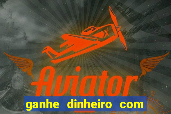 ganhe dinheiro com jogos online